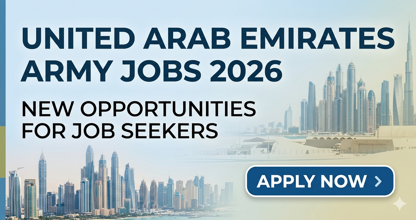 United Arab Emirates Army Jobs 2026: New Opportunities for Job Seekers